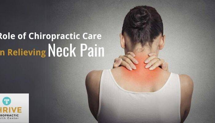 Role of Chiropractic Care in Relieving Neck Pain
