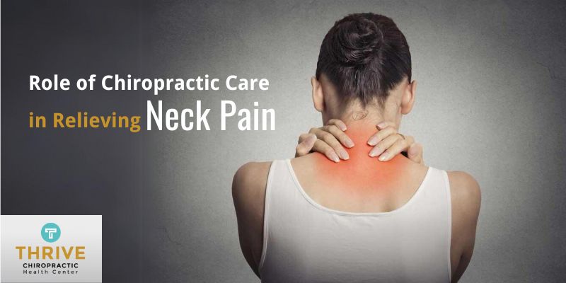 Role of Chiropractic Care in Relieving Neck Pain